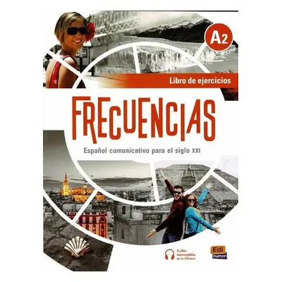 Frecuencias A2: Exercises Book - Fernandez, Francisca a Rivas, Francisco a Marin, Emilio Jose