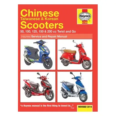 Chinese, Taiwanese a Korean Scooters 50cc, 125cc a 150cc (04-14) Haynes Repair Manual - Mather, 