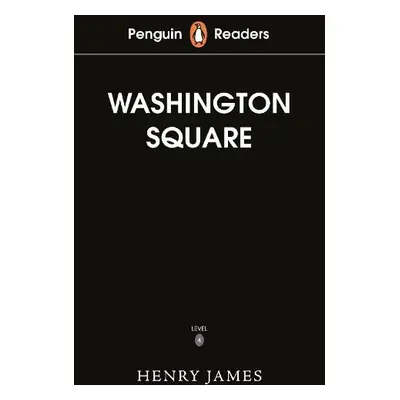 Penguin Readers Level 4: Washington Square (ELT Graded Reader) - James, Henry