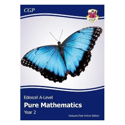 Edexcel A-Level Mathematics Student Textbook - Pure Mathematics Year 2 + Online Edition - CGP Bo