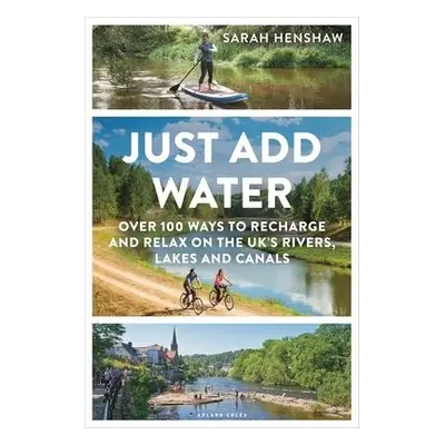 Just Add Water - Henshaw, Sarah