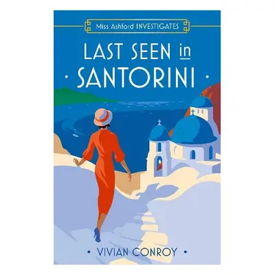 Last Seen in Santorini - Conroy, Vivian