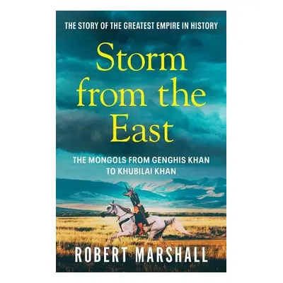 Storm from the East - Marshall, Robert