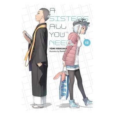 Sister's All You Need., Vol. 12 (light novel) - Hirasaka, Yomi