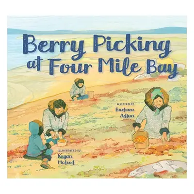 Berry Picking at Four Mile Bay - Adjun, Barbara