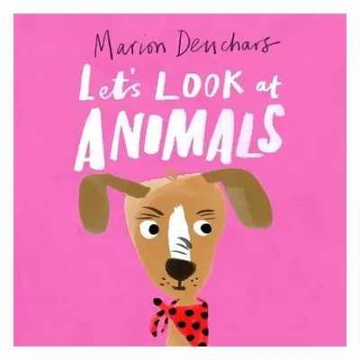 Let's Look at... Animals - Deuchars, Marion