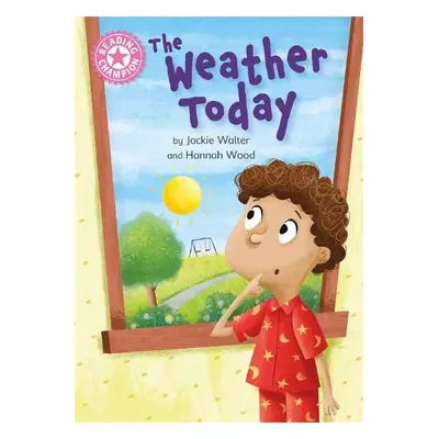 Reading Champion: The Weather Today - Walter, Jackie