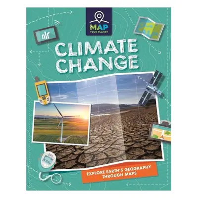 Map Your Planet: Climate Change - Minay, Rachel