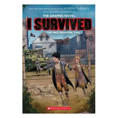 I Survived the Nazi Invasion, 1944 - Tarshis, Lauren