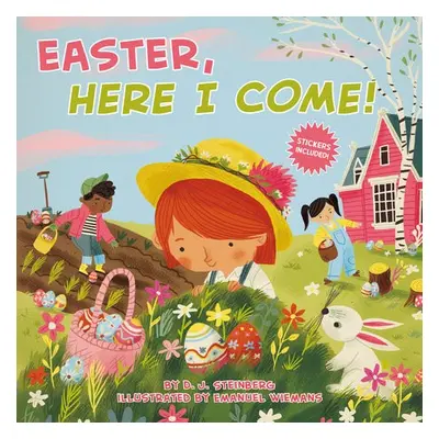 Easter, Here I Come! - Steinberg, D.J.