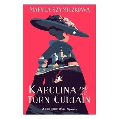 Karolina And The Torn Curtain - Szymiczkowa, Maryla