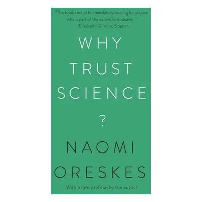 Why Trust Science? - Oreskes, Naomi