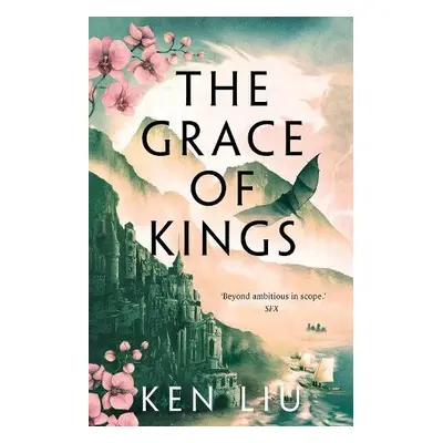 Grace of Kings - Liu, Ken