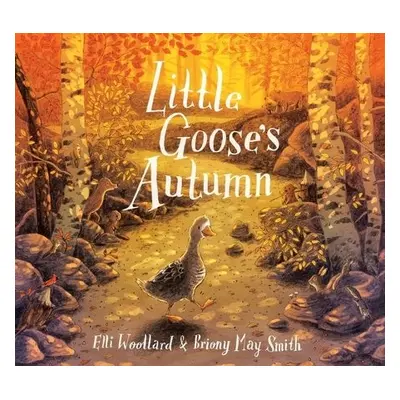 Little Goose's Autumn - Woollard, Elli