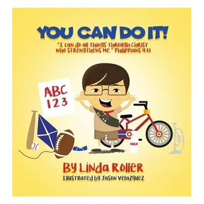 You Can Do It! - Roller, Linda