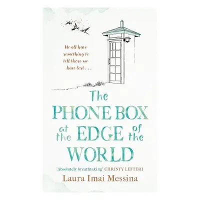 Phone Box at the Edge of the World - Imai Messina, Laura