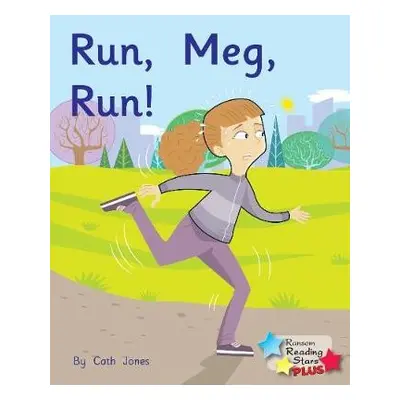 Run, Meg, Run - Jones, Cath a Jones Cath