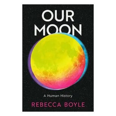 WALKING WITH THE MOON - Boyle, Rebecca