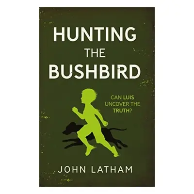 Hunting the Bushbird - Latham, John