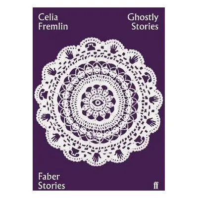 Ghostly Stories - Fremlin, Celia