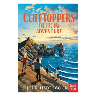 Clifftoppers: The Fire Bay Adventure - Hitchcock, Fleur