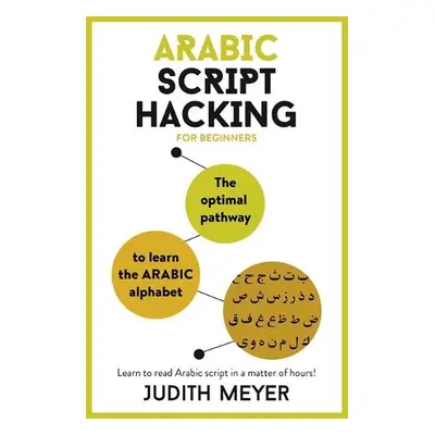 Arabic Script Hacking - Meyer, Judith