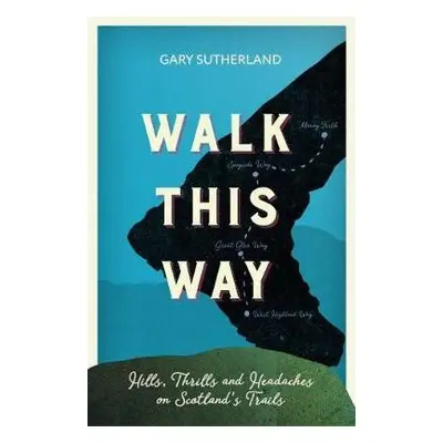 Walk This Way - Sutherland, Gary