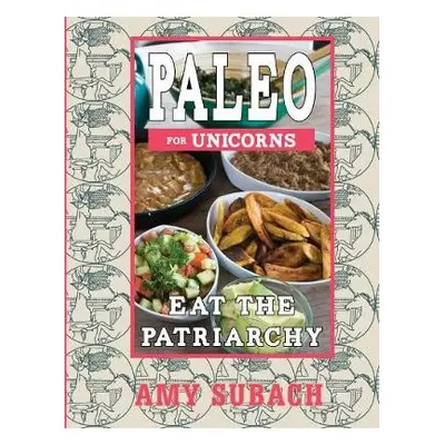 Paleo for Unicorns - Lieffe, Otter a Van Geert, Anja