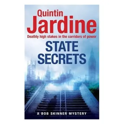 State Secrets (Bob Skinner series, Book 28) - Jardine, Quintin