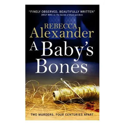 Baby's Bones - Alexander, Rebecca