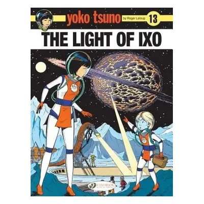 Yoko Tsuno Vol. 13: The Light Of LXO - Leloup, Roger