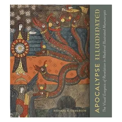 Apocalypse Illuminated - Emmerson, Richard K. (Florida State University)