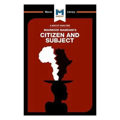 Analysis of Mahmood Mamdani's Citizen and Subject - de Goede, Meike