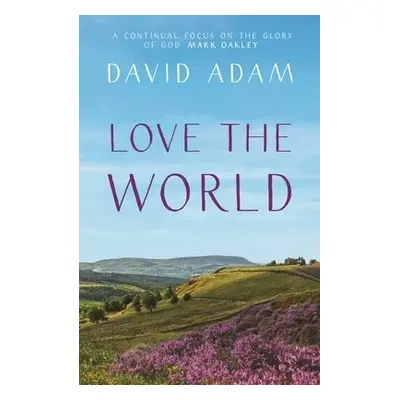 Love the World - Adam, David