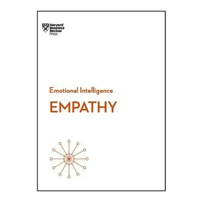 Empathy (HBR Emotional Intelligence Series) - Harvard Business Review a Goleman, Daniel a McKee,