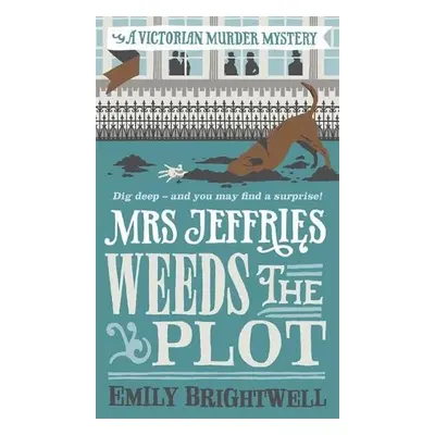 Mrs Jeffries Weeds the Plot - Brightwell, Emily