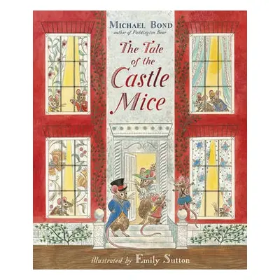 Tale of the Castle Mice - Bond, Michael