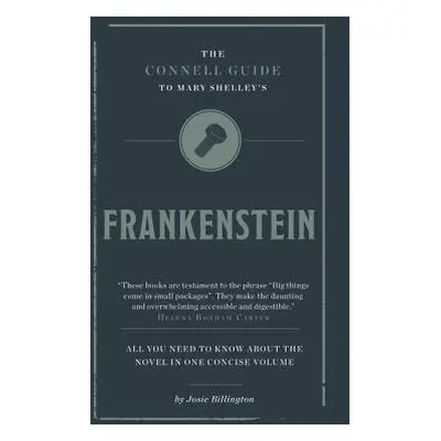 Connell Guide To Mary Shelley's Frankenstein - Billington, Josie