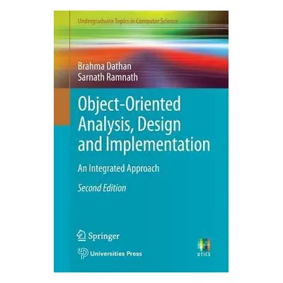 Object-Oriented Analysis, Design and Implementation - Dathan, Brahma a Ramnath, Sarnath