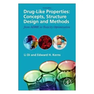 Drug-Like Properties - Di, Li (Pfizer, East Lyme, CT, USA) a Kerns, Edward H (National Institute