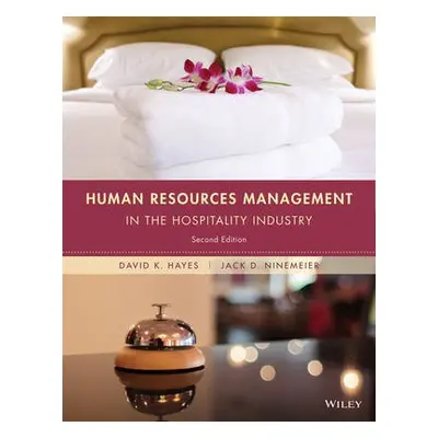 Human Resources Management in the Hospitality Industry - Hayes, David K. (Texas Tech University,