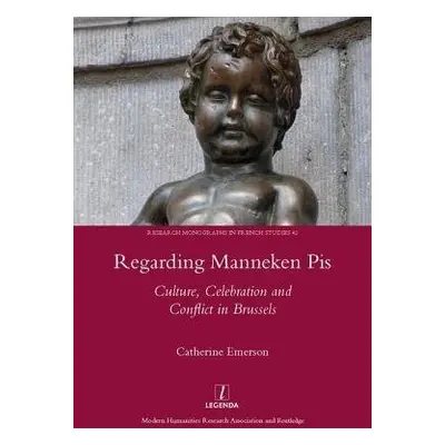 Regarding Manneken Pis - Emerson, Catherine