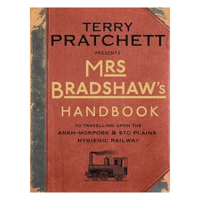 Mrs Bradshaw's Handbook - Pratchett, Terry