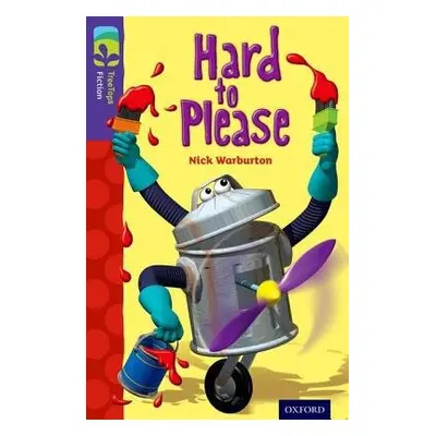 Oxford Reading Tree TreeTops Fiction: Level 11: Hard to Please - Warburton, Nick