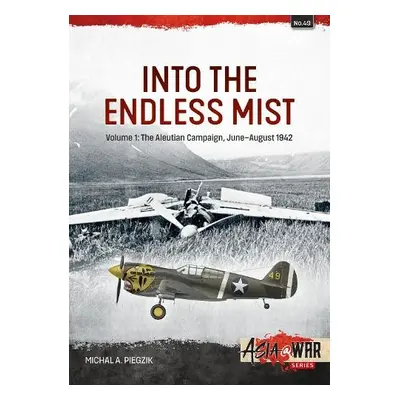 Into the Endless Mist Volume 1 - Piegzik, Michal A