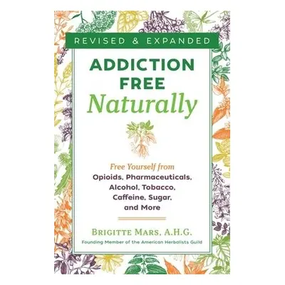 Addiction-Free Naturally - Mars, Brigitte