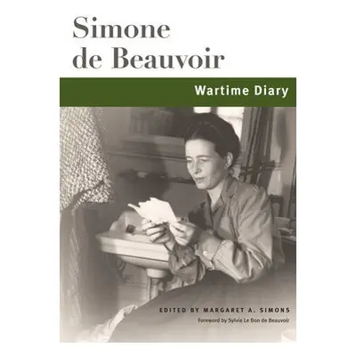 Wartime Diary - Beauvoir, Simone de