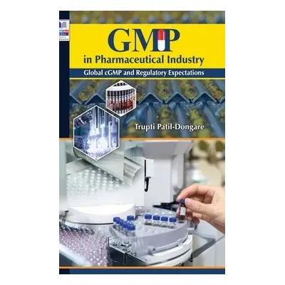 GMP in Pharmaceutical Industry - Dongare, Trupti Patil