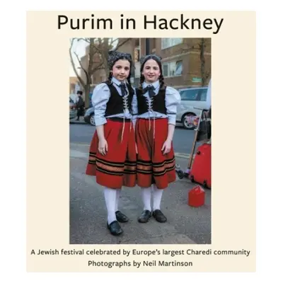 Purim in Hackney - Martinson, Neil