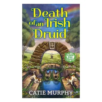 Death of an Irish Druid - Murphy, Catie